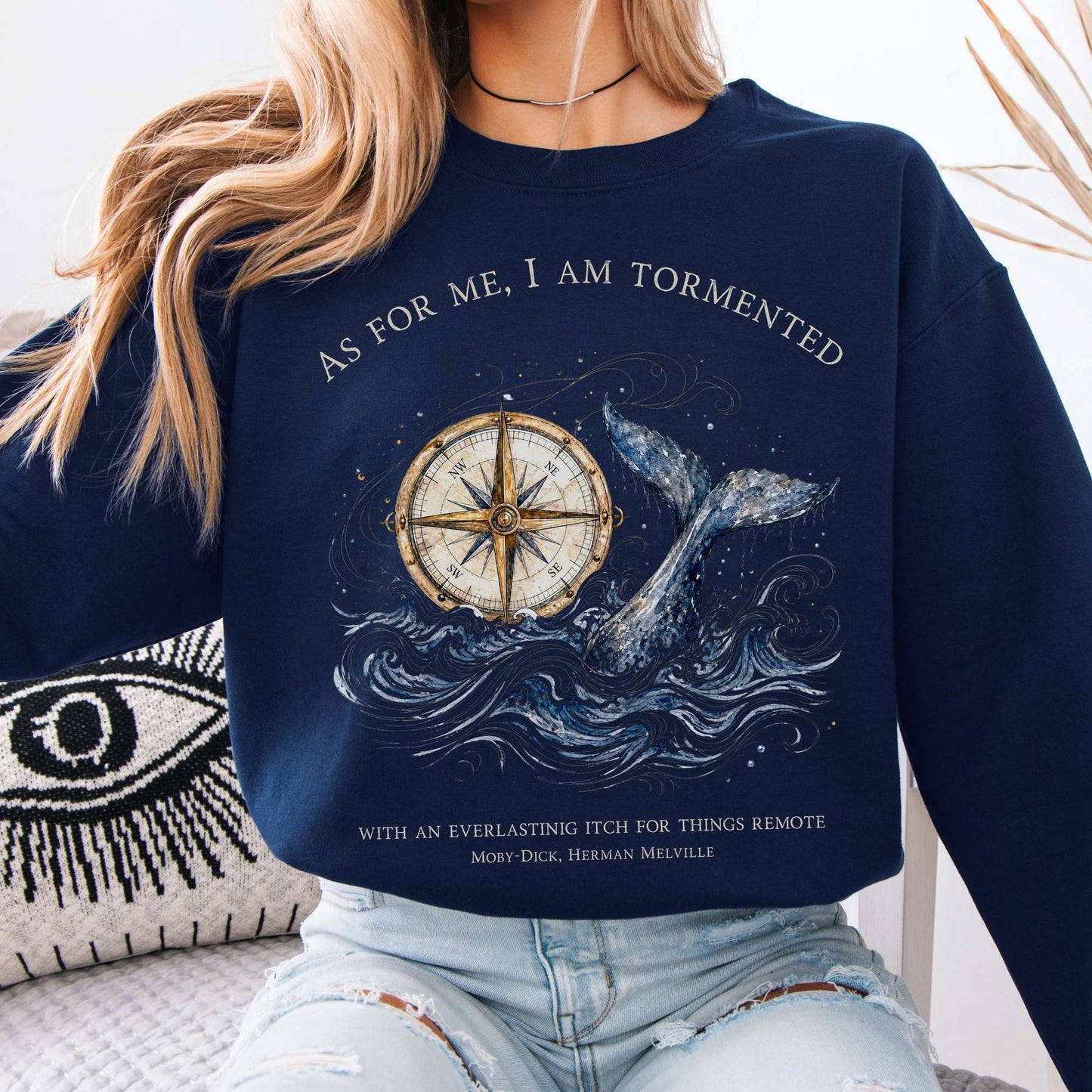 As for Me, I Am Tormented Moby-Dick Melville Literary Sweatshirt