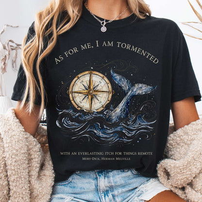 As for Me, I Am Tormented Moby-Dick Melville Literary T-Shirt