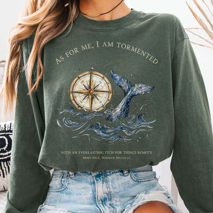 As for Me, I Am Tormented Moby-Dick Melville Literary Long Sleeve
