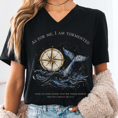 As for Me, I Am Tormented Moby-Dick Melville Literary V-Neck