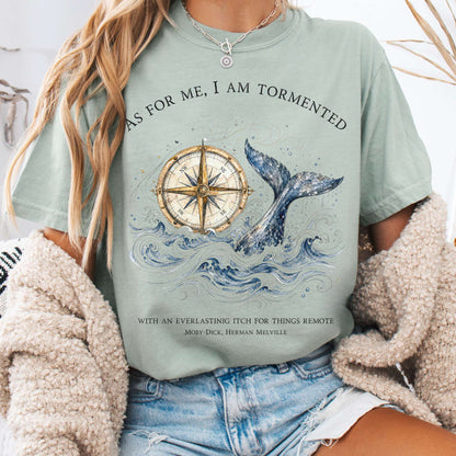 As for Me, I Am Tormented Moby-Dick Melville Literary T-Shirt