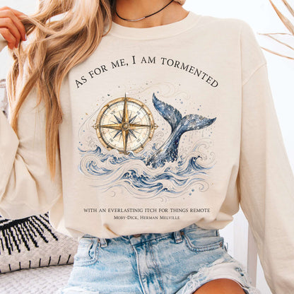As for Me, I Am Tormented Moby-Dick Melville Literary Long Sleeve