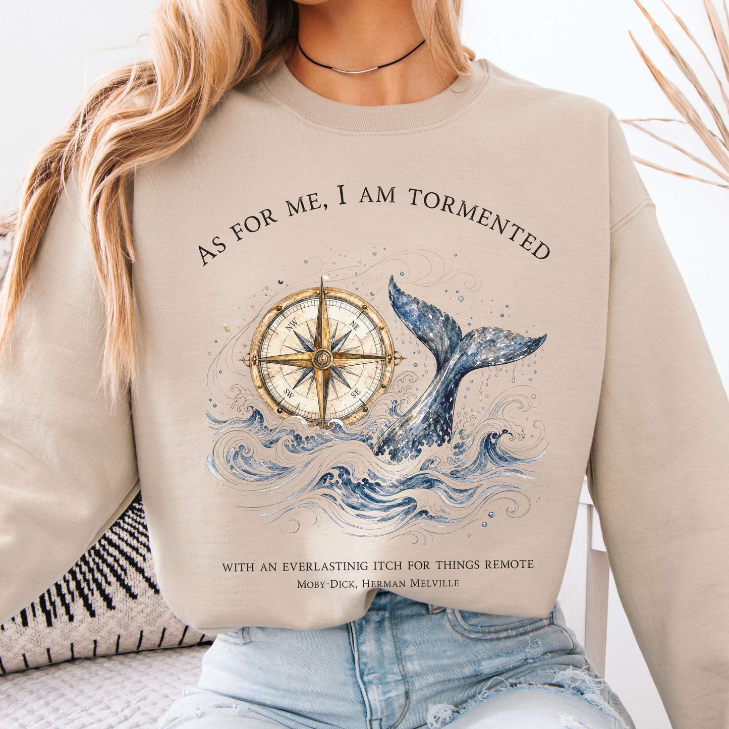 As for Me, I Am Tormented Moby-Dick Melville Literary Crewneck Sweatshirt