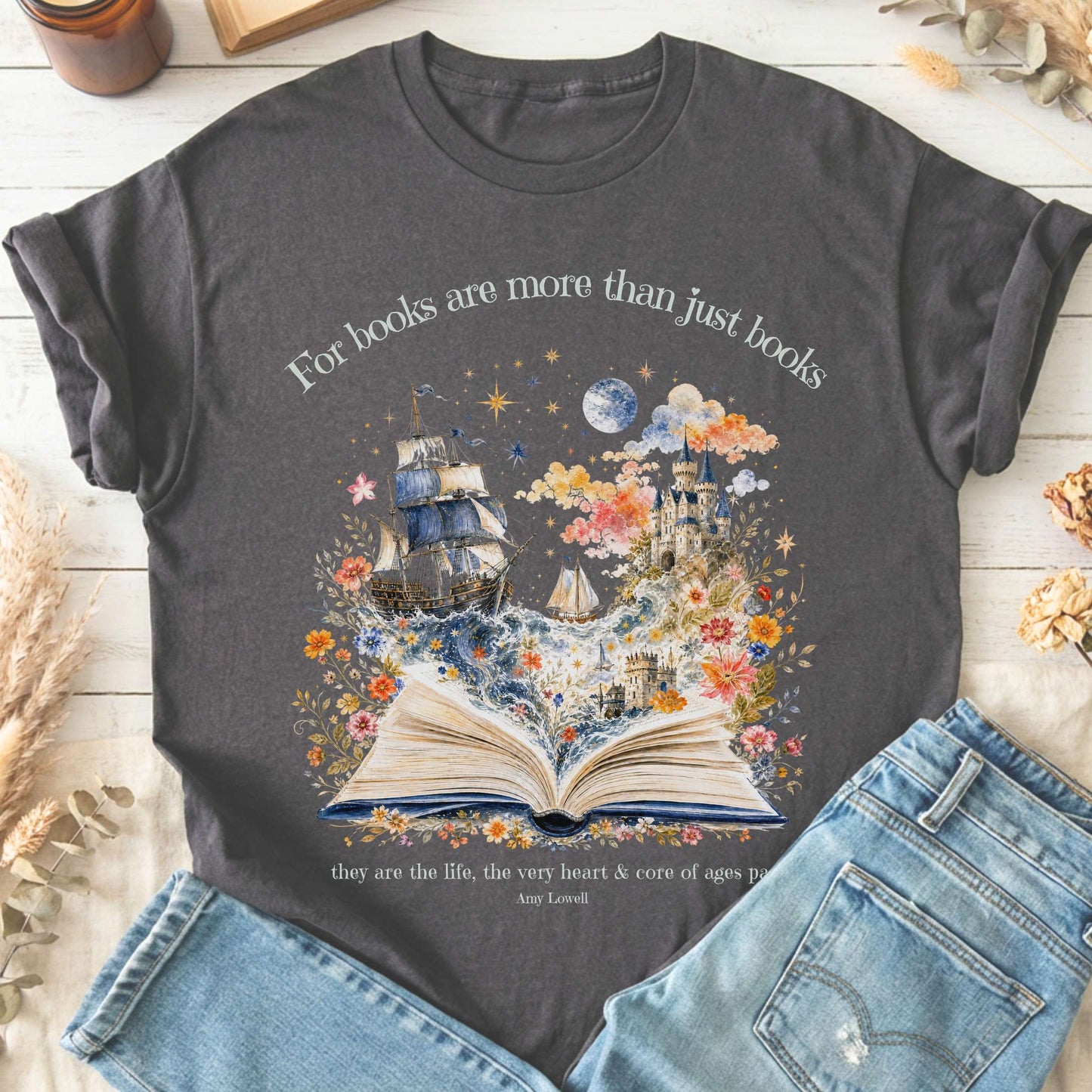 For Books Are More Than Books Amy Lowell Literary T-Shirt