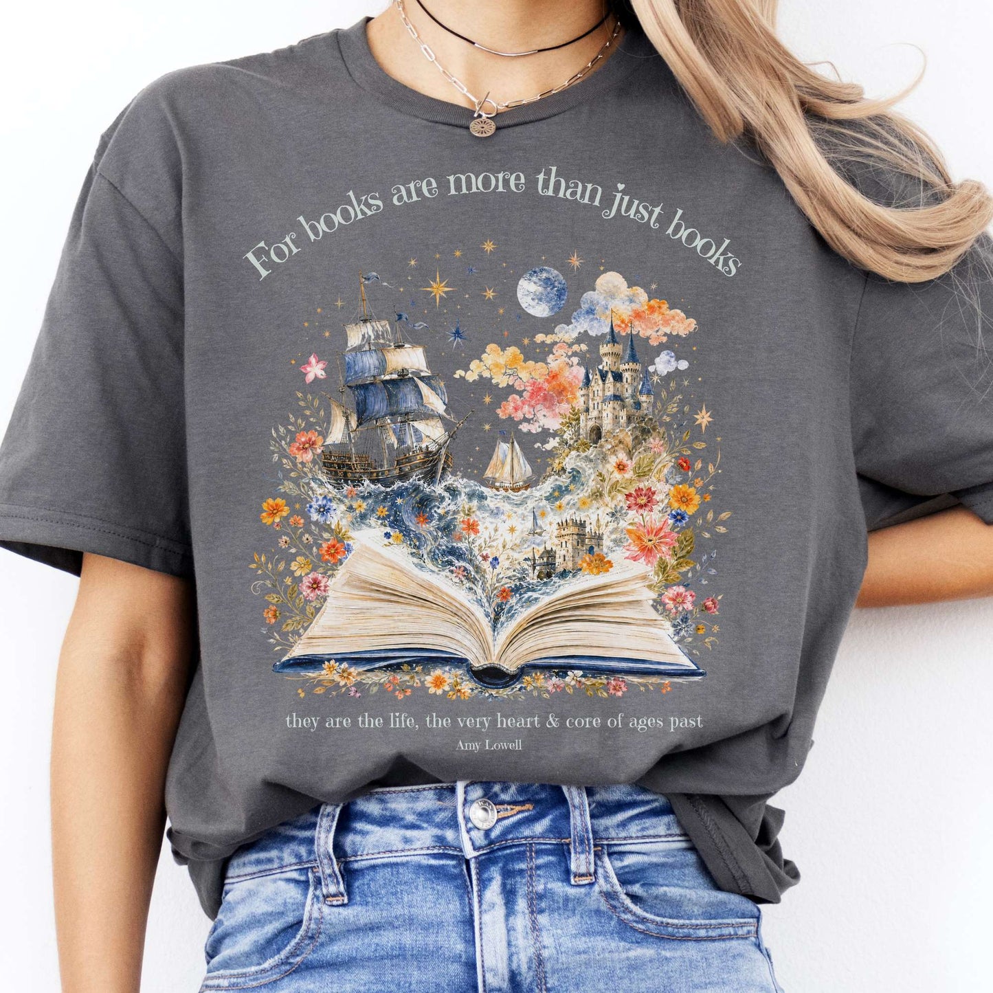 For Books Are More Than Books Amy Lowell Literary T-Shirt