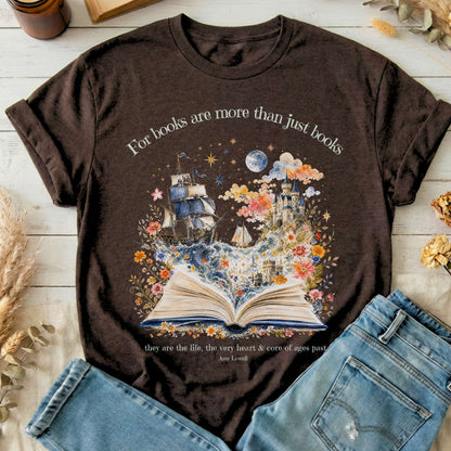 For Books Are More Than Books Amy Lowell Literary T-Shirt
