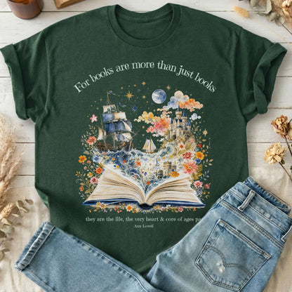 For Books Are More Than Books Amy Lowell Literary T-Shirt