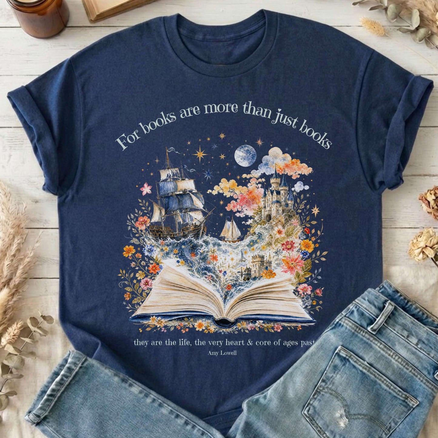For Books Are More Than Books Amy Lowell Literary T-Shirt