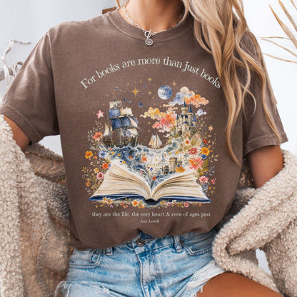 For Books Are More Than Books Amy Lowell Literary T-Shirt