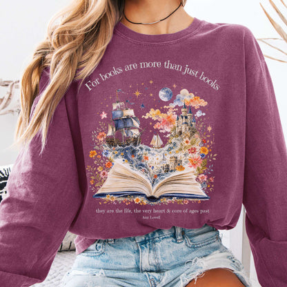For Books Are More Than Books Amy Lowell Literary Long Sleeve