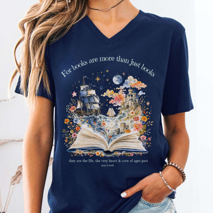 For Books Are More Than Books Amy Lowell Literary V-Neck