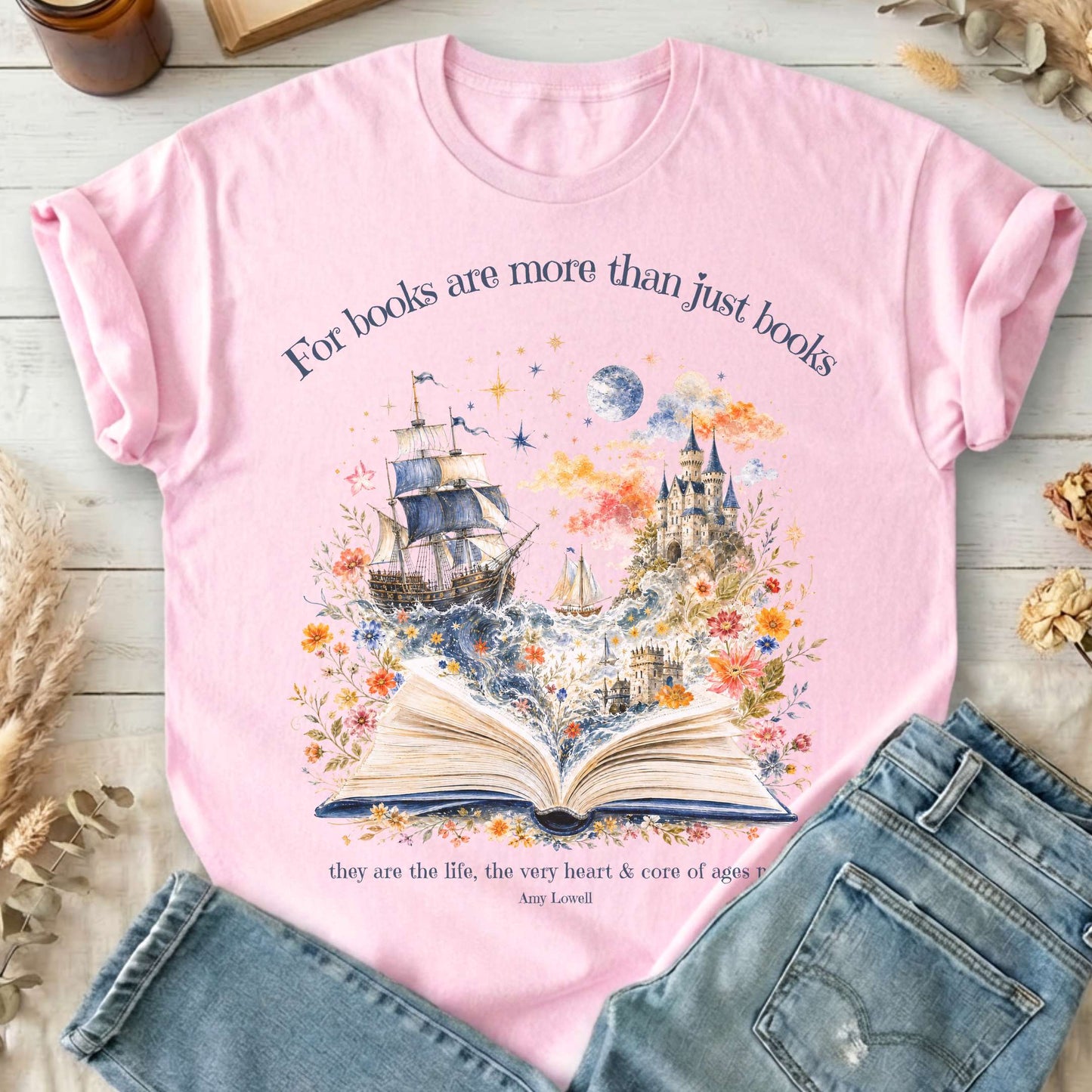 For Books Are More Than Books Amy Lowell Literary T-Shirt
