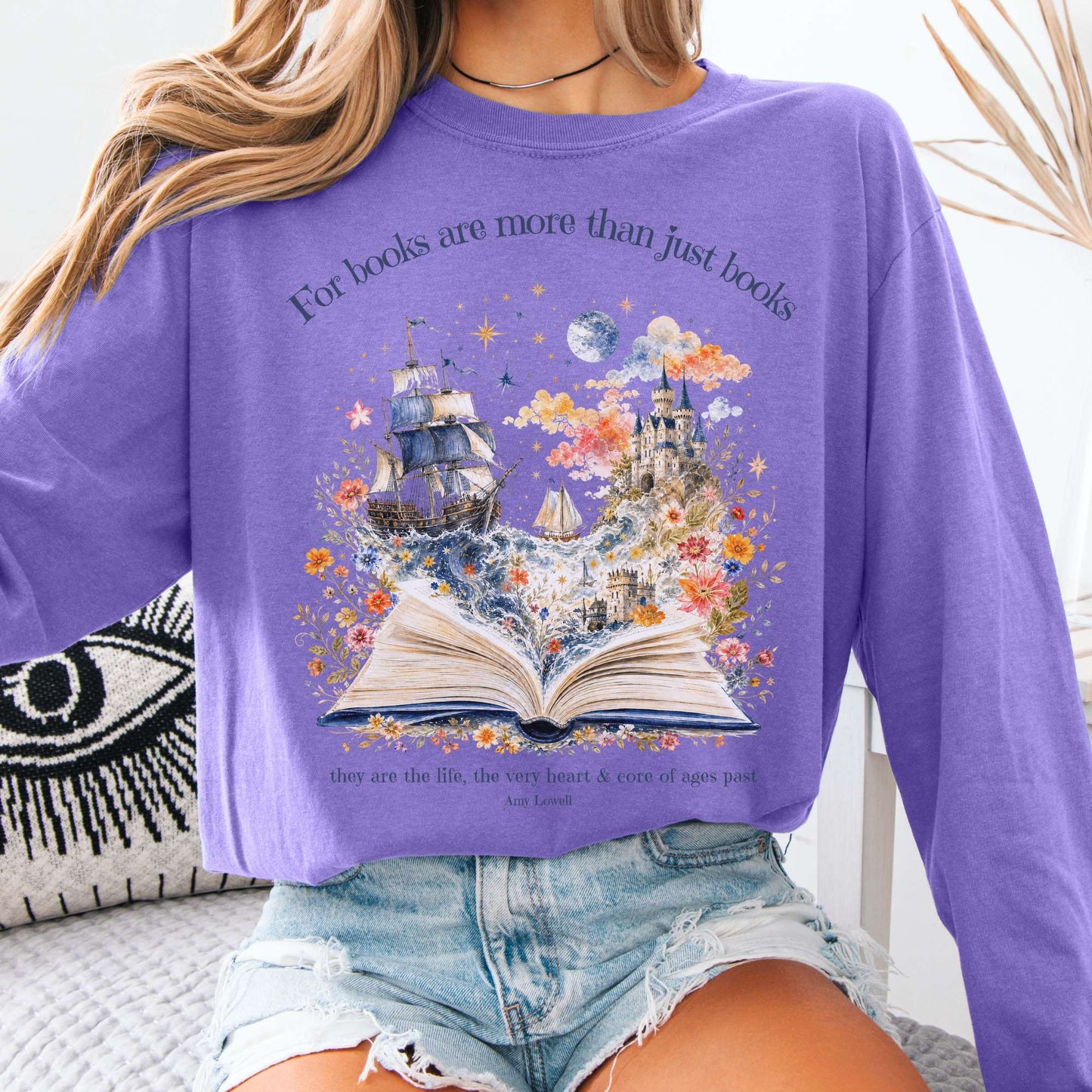 For Books Are More Than Books Amy Lowell Literary Long Sleeve