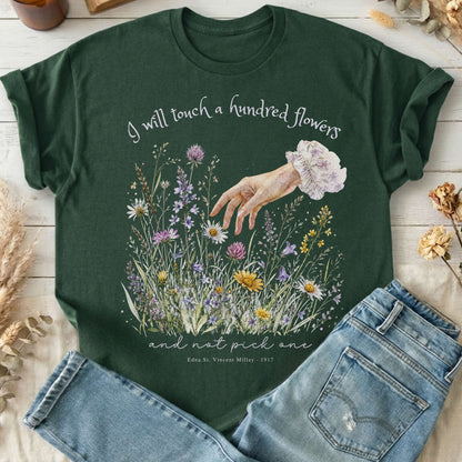 I Will Touch a Hundred Flowers Edna St. Vincent Millay Literary T-Shirt