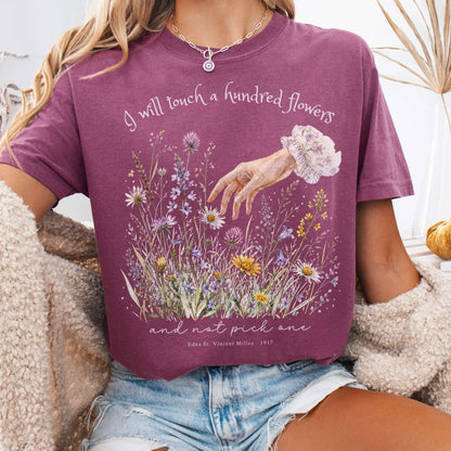 I Will Touch a Hundred Flowers Edna St. Vincent Millay Literary T-Shirt