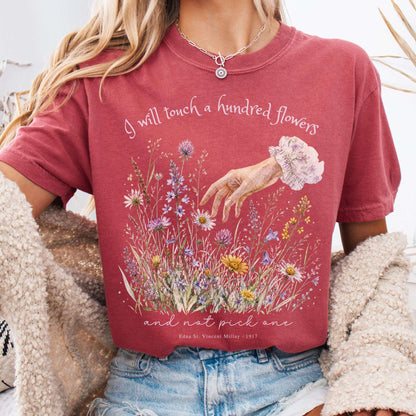 I Will Touch a Hundred Flowers Edna St. Vincent Millay Literary T-Shirt
