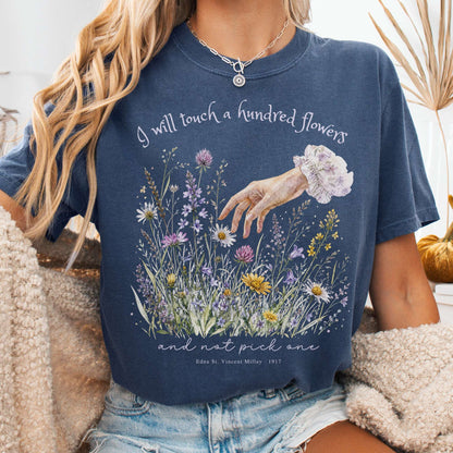 I Will Touch a Hundred Flowers Edna St. Vincent Millay Literary T-Shirt