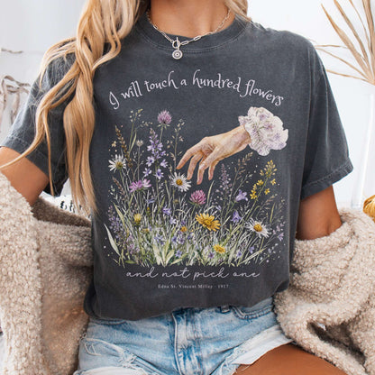 I Will Touch a Hundred Flowers Edna St. Vincent Millay Literary T-Shirt