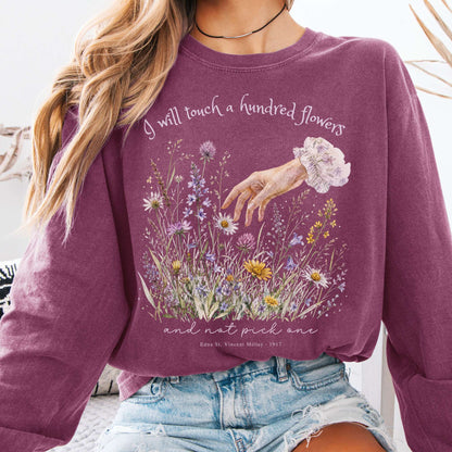 I Will Touch a Hundred Flowers Edna St. Vincent Millay Literary Long Sleeve