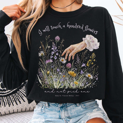 I Will Touch a Hundred Flowers Edna St. Vincent Millay Literary Long Sleeve