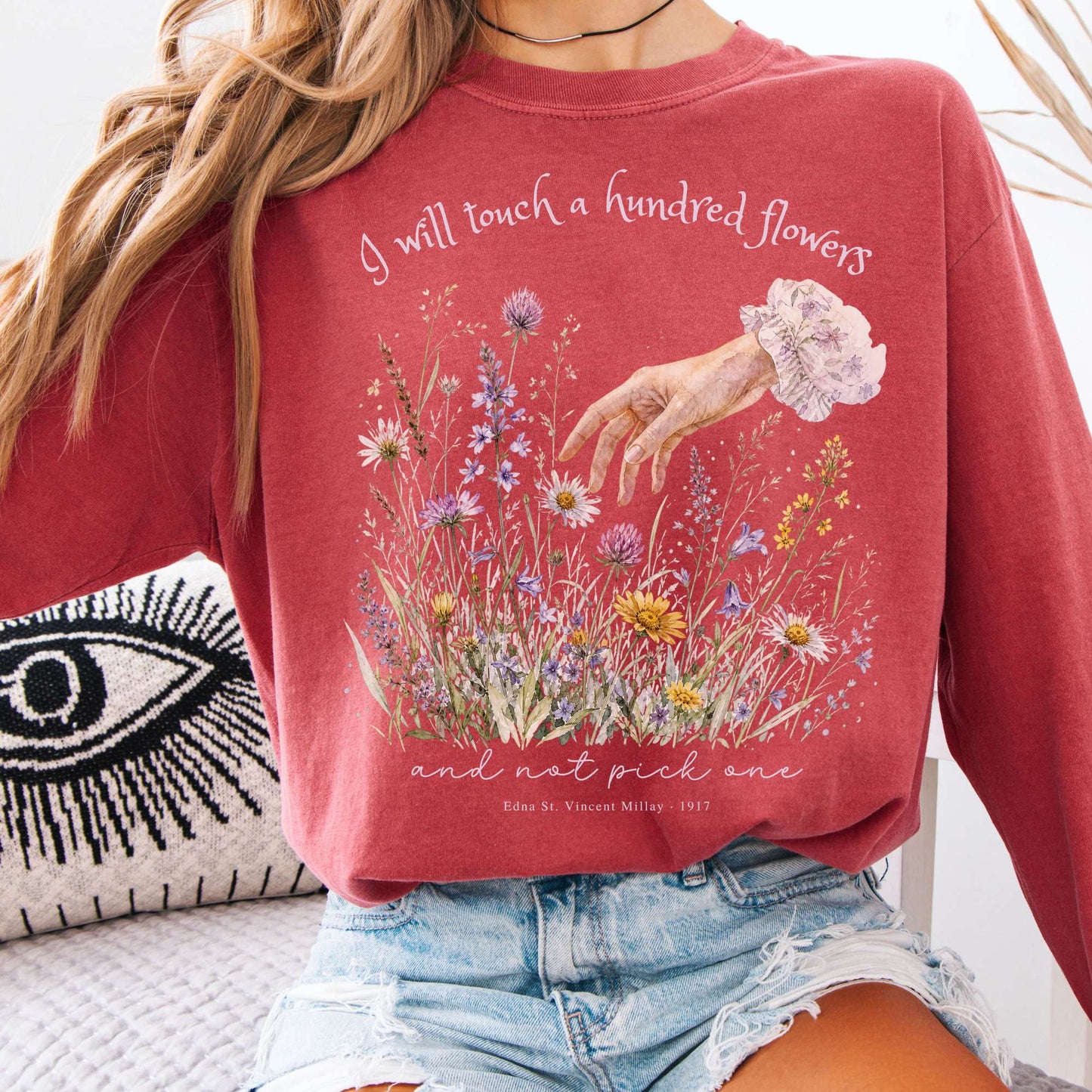 I Will Touch a Hundred Flowers Edna St. Vincent Millay Literary Long Sleeve