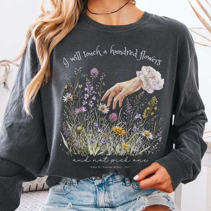 I Will Touch a Hundred Flowers Edna St. Vincent Millay Literary Long Sleeve