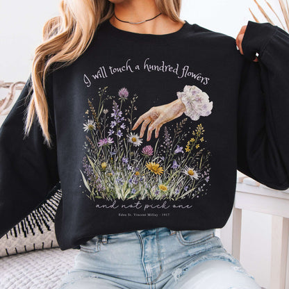 I Will Touch a Hundred Flowers Edna St. Vincent Millay Literary Crewneck Sweatshirt