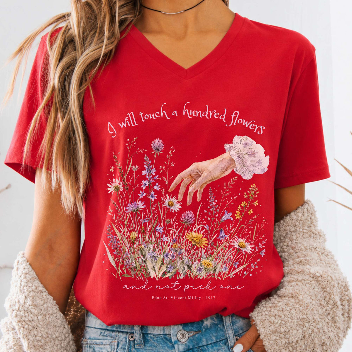 I Will Touch a Hundred Flowers Edna St. Vincent Millay Literary V-Neck