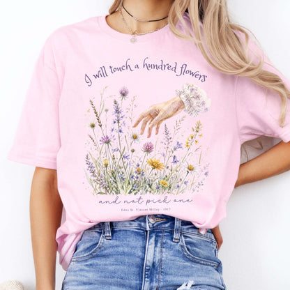 I Will Touch a Hundred Flowers Edna St. Vincent Millay Literary T-Shirt