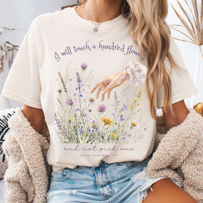 I Will Touch a Hundred Flowers Edna St. Vincent Millay Literary T-Shirt