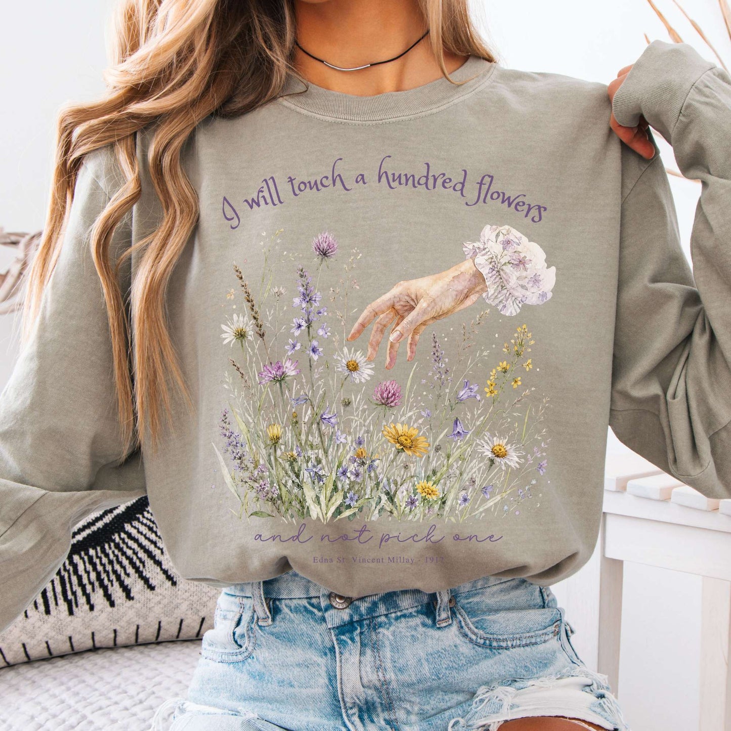 I Will Touch a Hundred Flowers Edna St. Vincent Millay Literary Long Sleeve