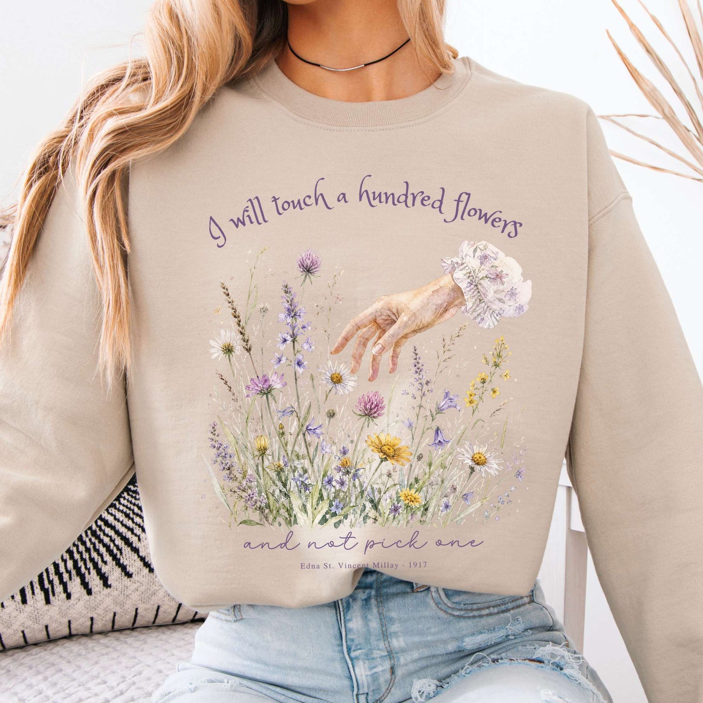 I Will Touch a Hundred Flowers Edna St. Vincent Millay Literary Crewneck Sweatshirt