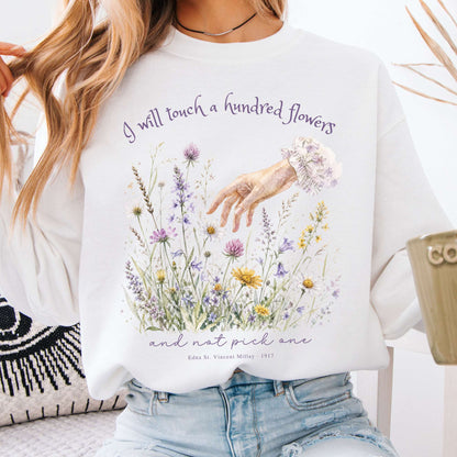I Will Touch a Hundred Flowers Edna St. Vincent Millay Literary Crewneck Sweatshirt