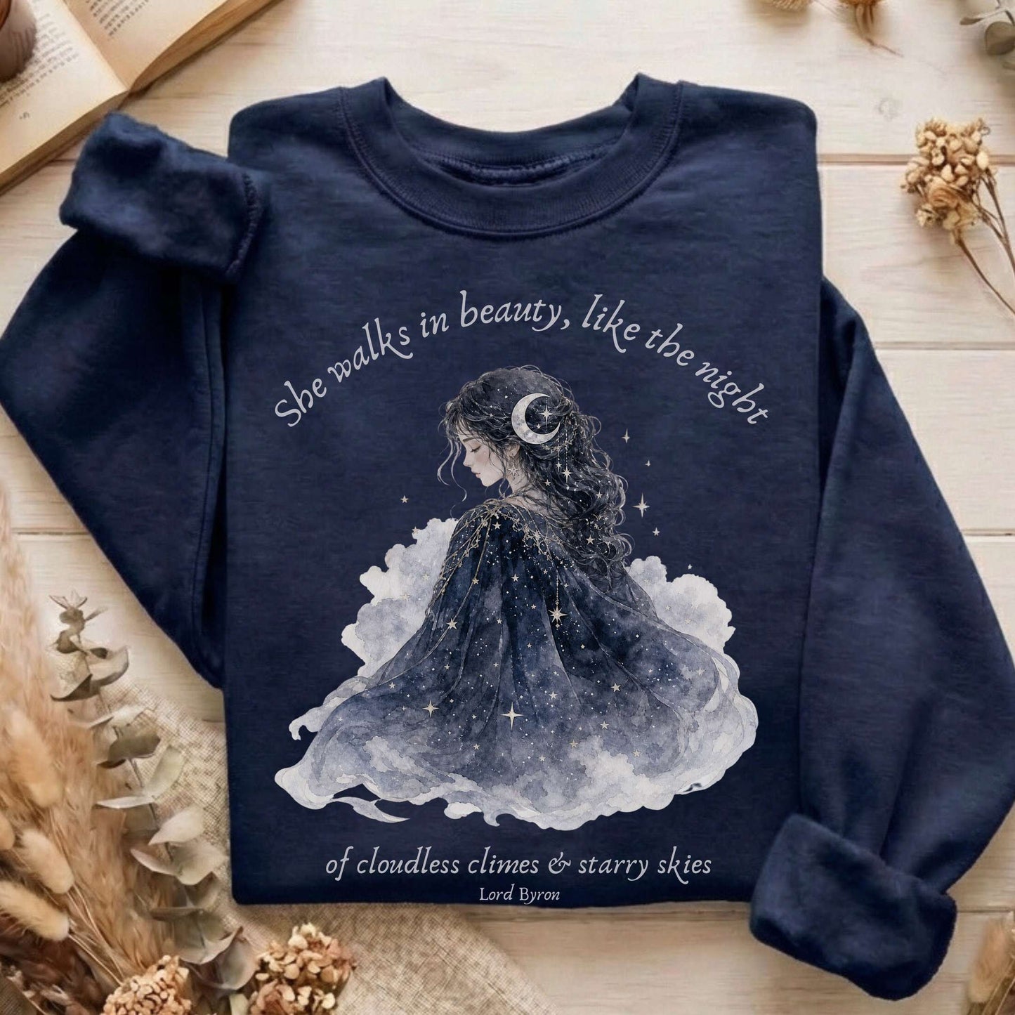 She Walks in Beauty Lord Byron Literary Sweatshirt