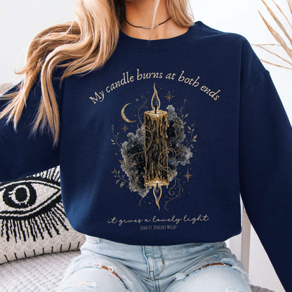 My Candle Burns at Both Ends Edna St. Vincent Millay Literary Sweatshirt