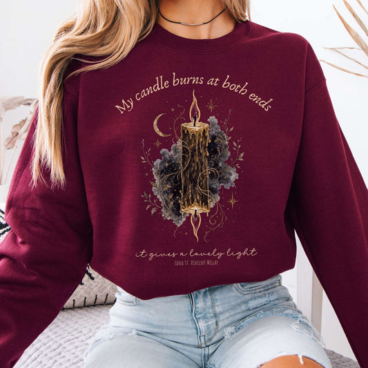 My Candle Burns at Both Ends Edna St. Vincent Millay Literary Sweatshirt