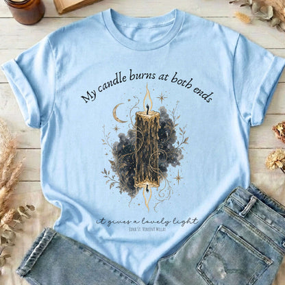 My Candle Burns at Both Ends Edna St. Vincent Millay Literary T-Shirt