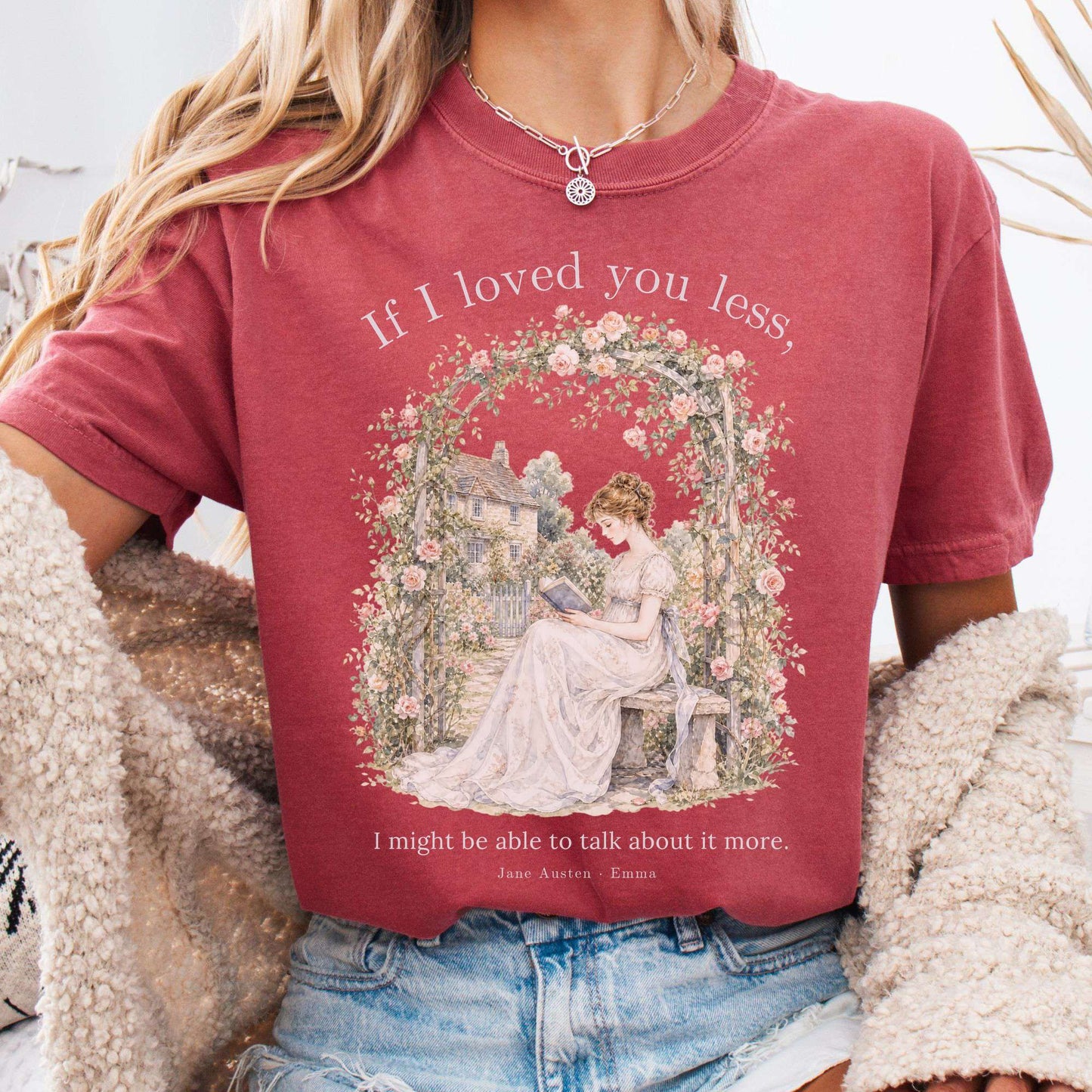 If I Loved You Less Emma Jane Austen Literary T-Shirt