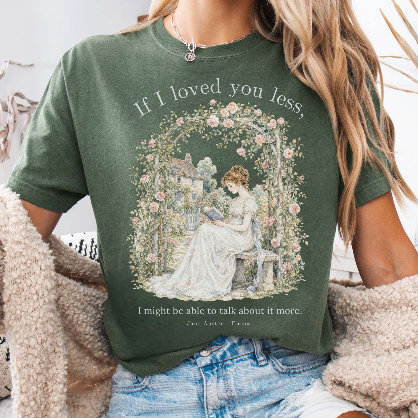 If I Loved You Less Emma Jane Austen Literary T-Shirt