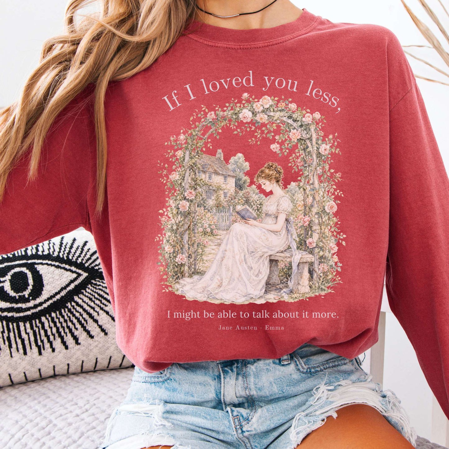 If I Loved You Less Emma Jane Austen Literary Long Sleeve