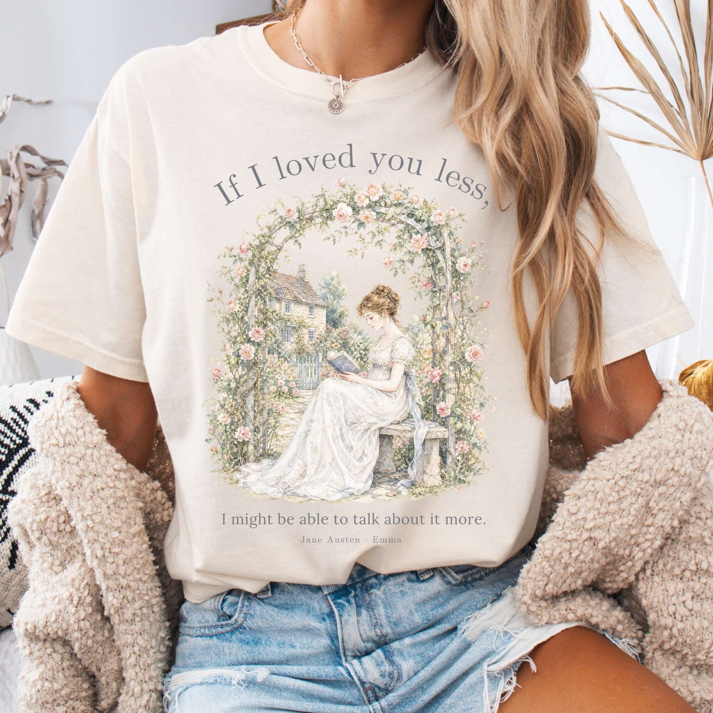 If I Loved You Less Emma Jane Austen Literary T-Shirt