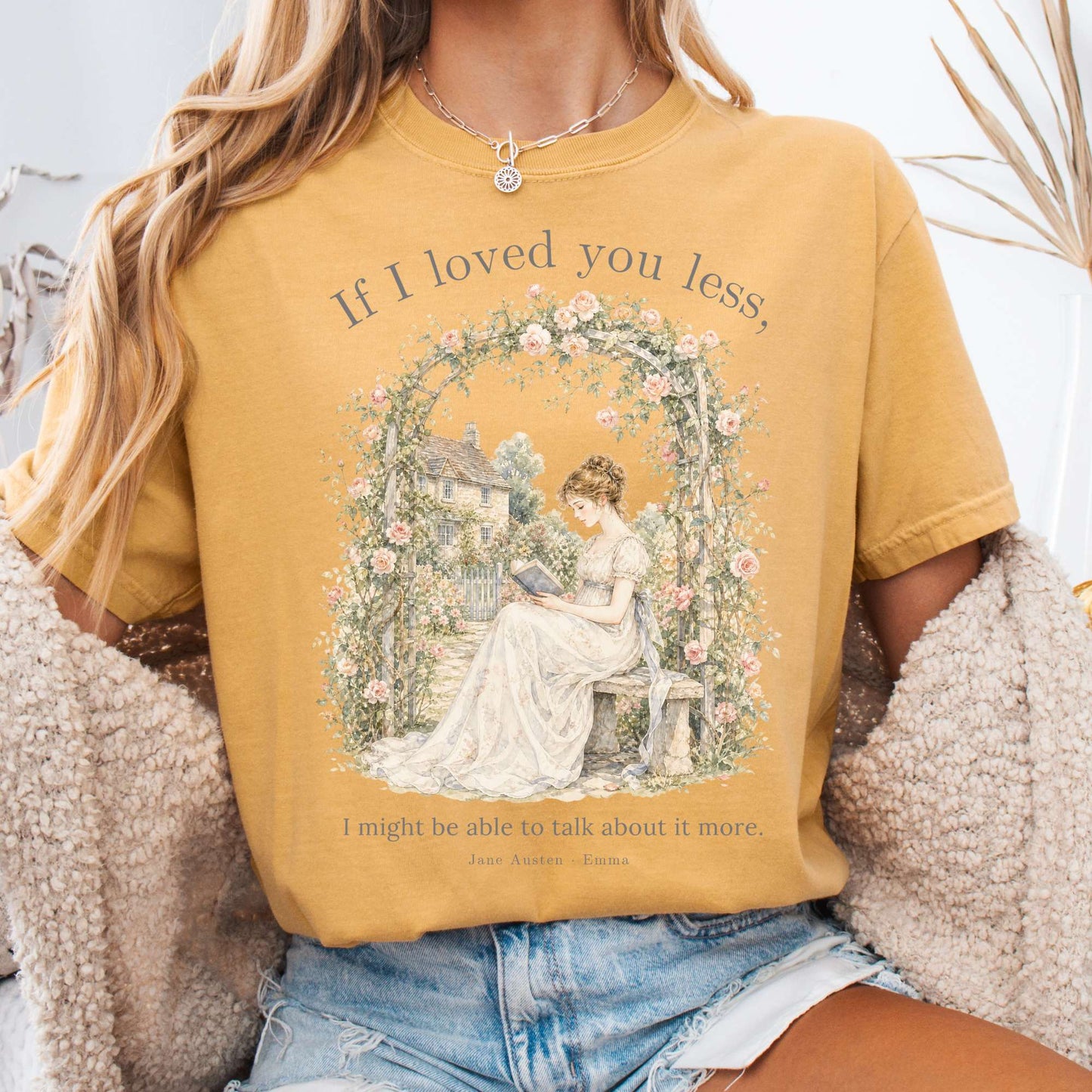 If I Loved You Less Emma Jane Austen Literary T-Shirt