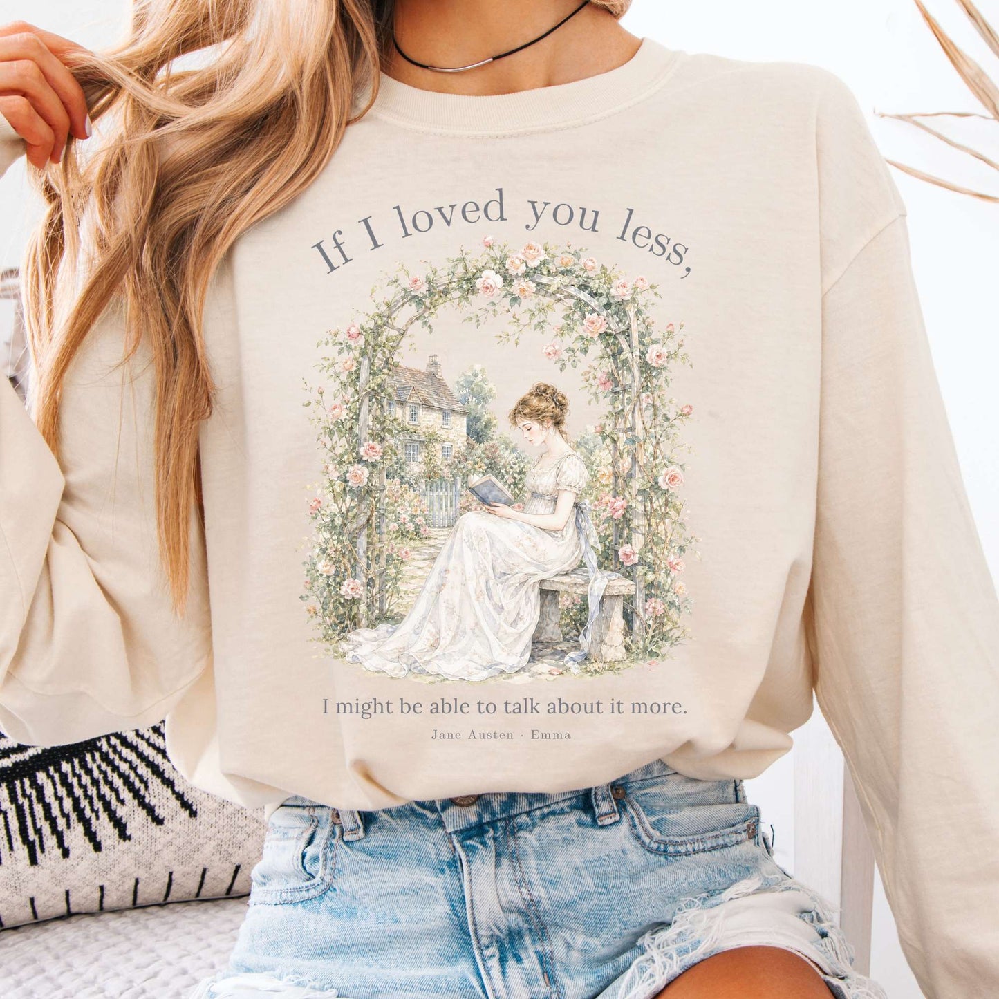 If I Loved You Less Emma Jane Austen Literary Long Sleeve