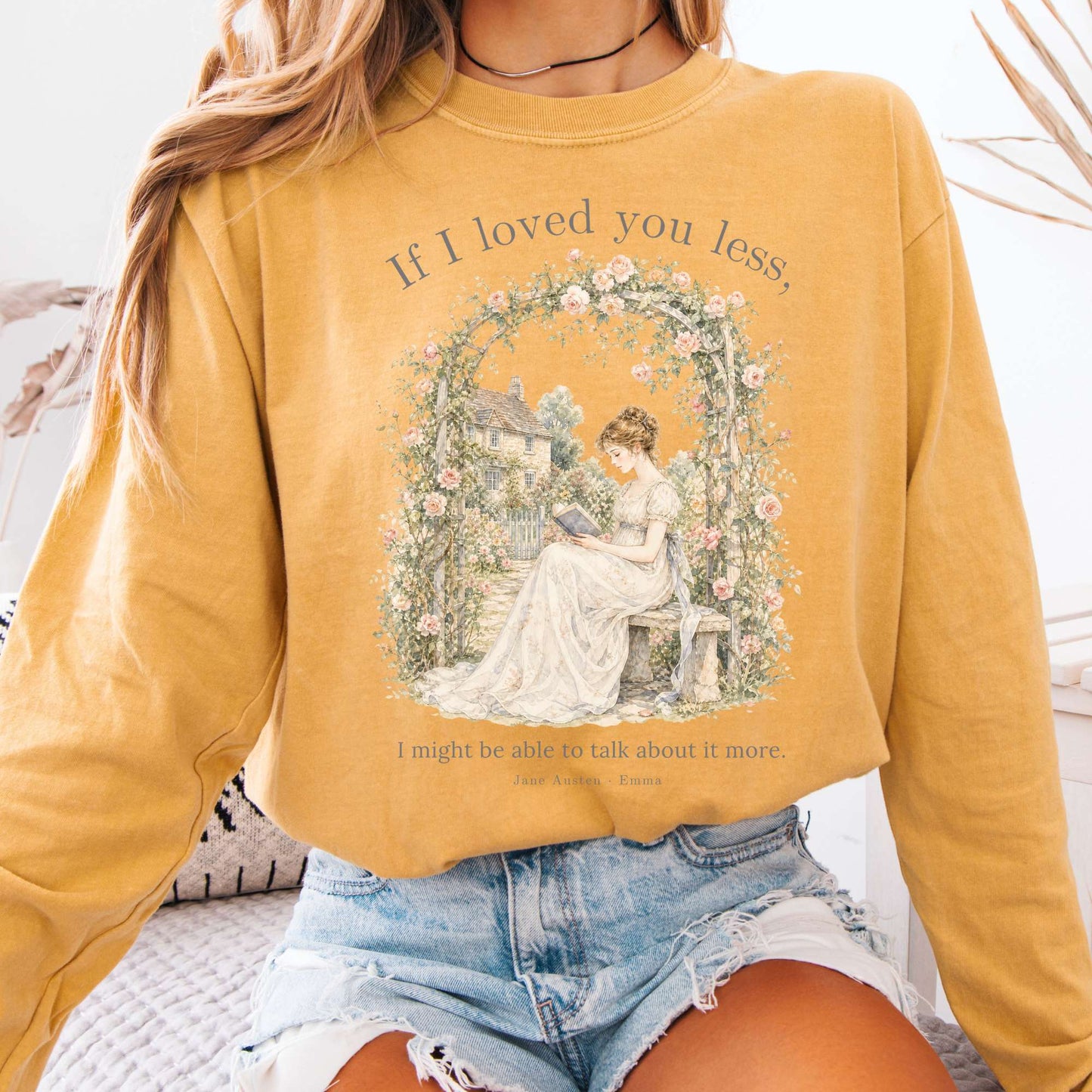 If I Loved You Less Emma Jane Austen Literary Long Sleeve