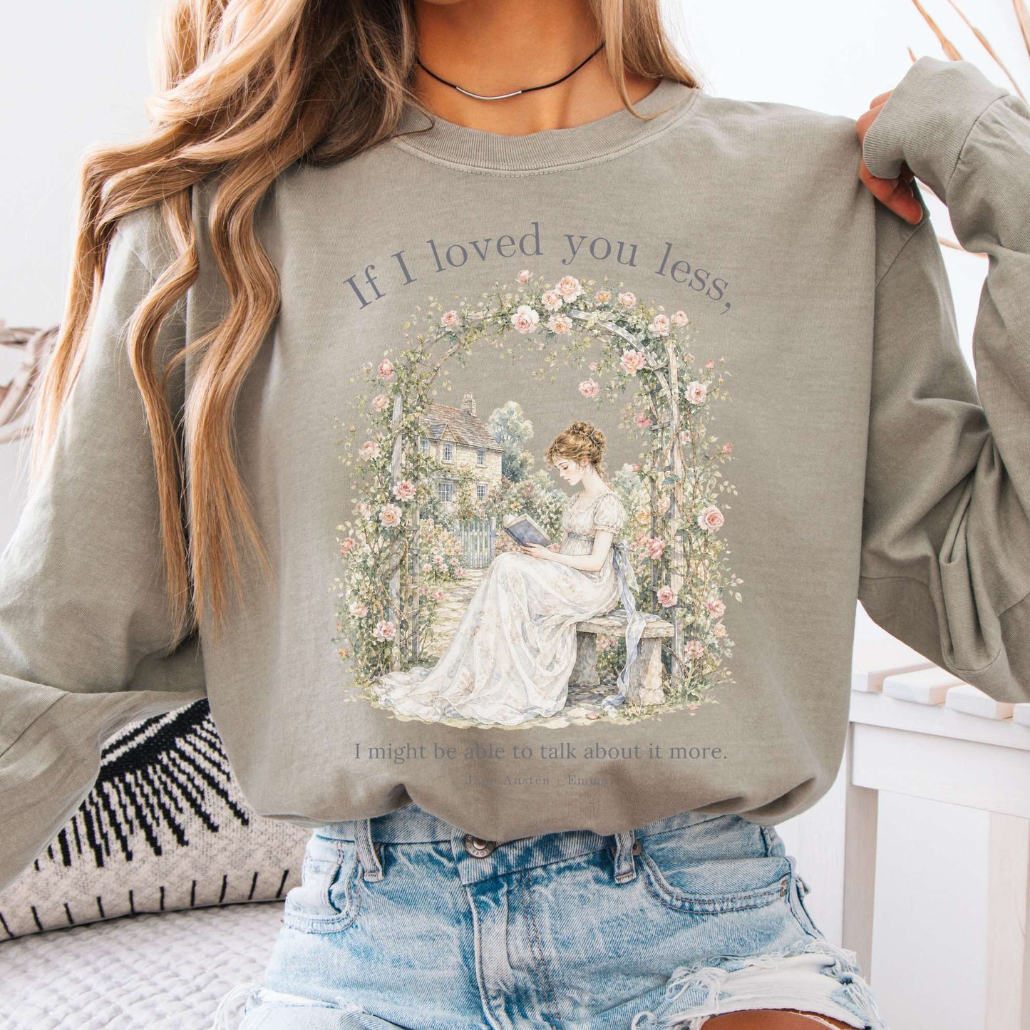 If I Loved You Less Emma Jane Austen Literary Long Sleeve