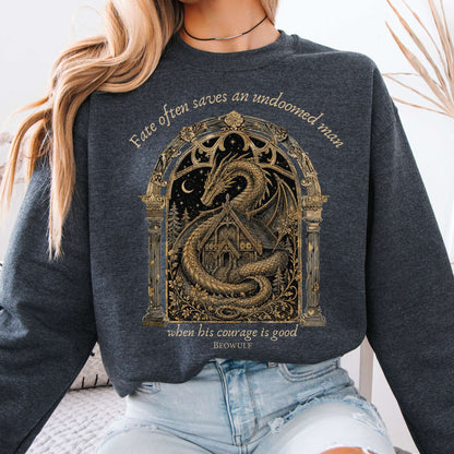 Where His Courage Is Good Beowulf Literary Sweatshirt