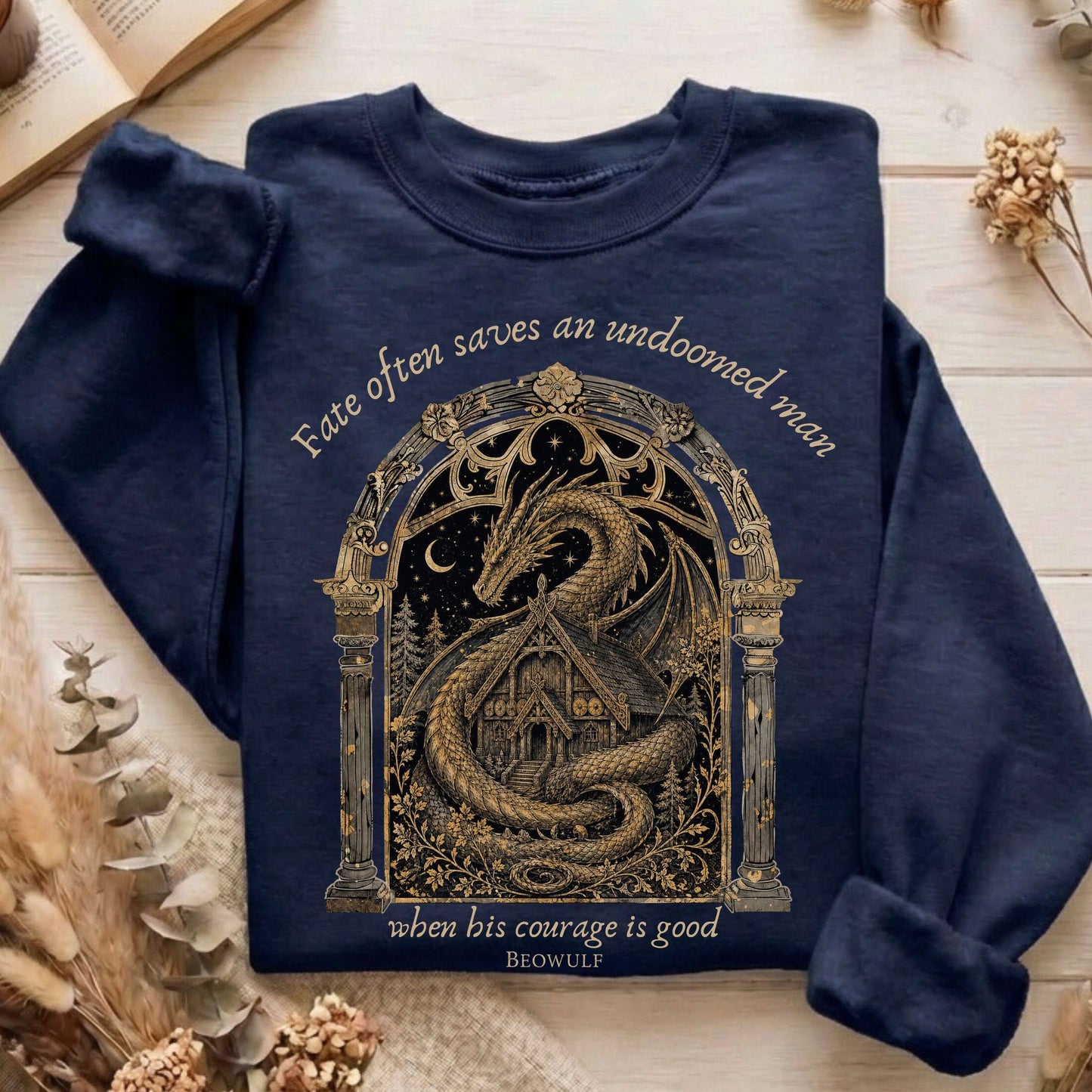 Where His Courage Is Good Beowulf Literary Sweatshirt