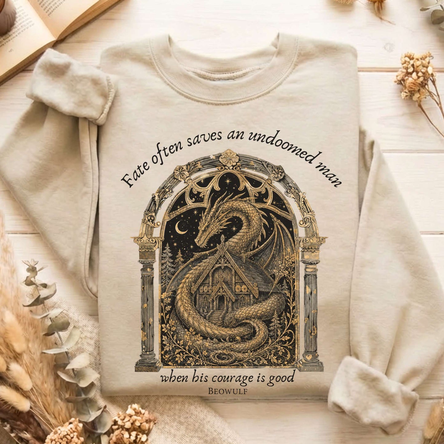 Where His Courage Is Good Beowulf Literary Sweatshirt