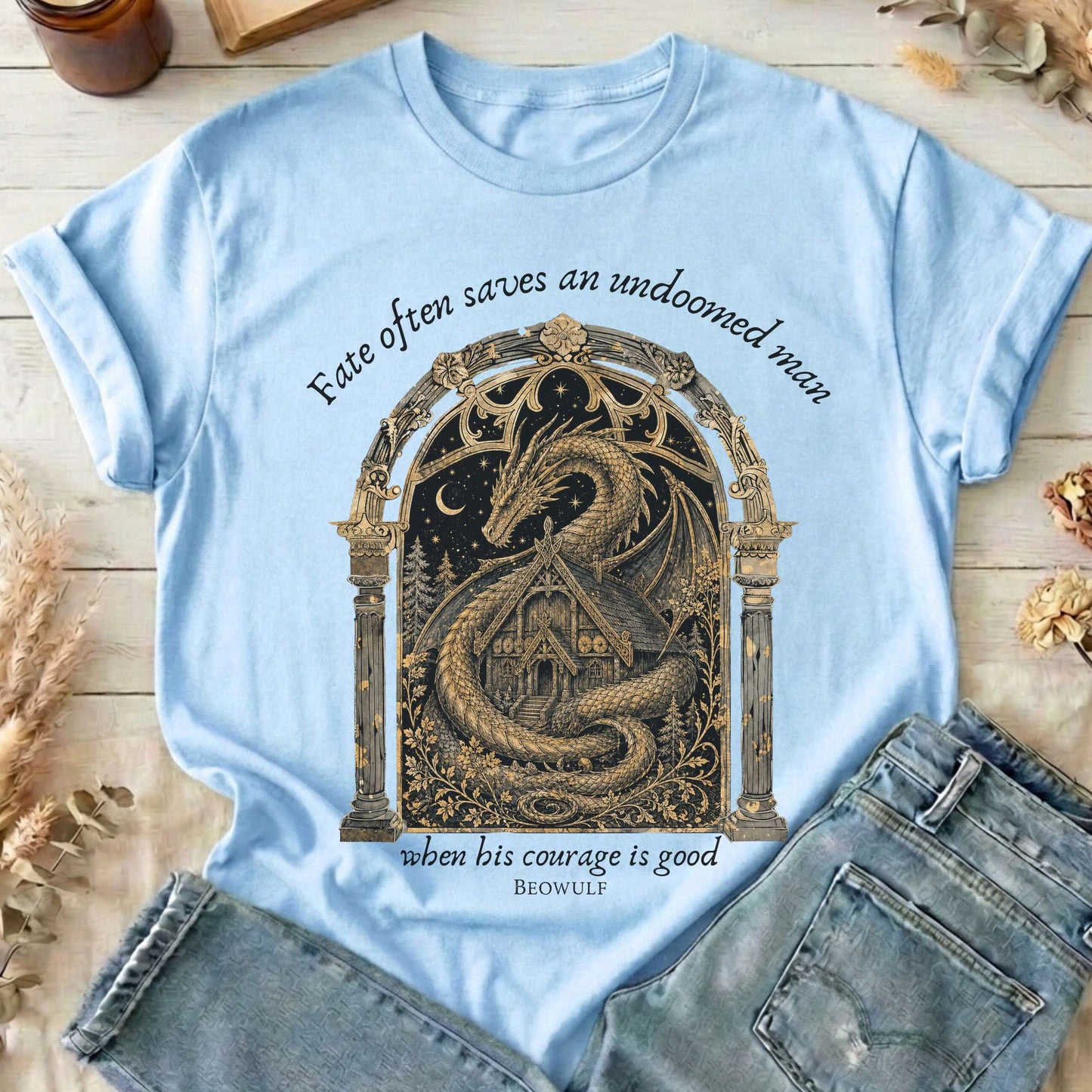 Where His Courage Is Good Beowulf Literary T-Shirt
