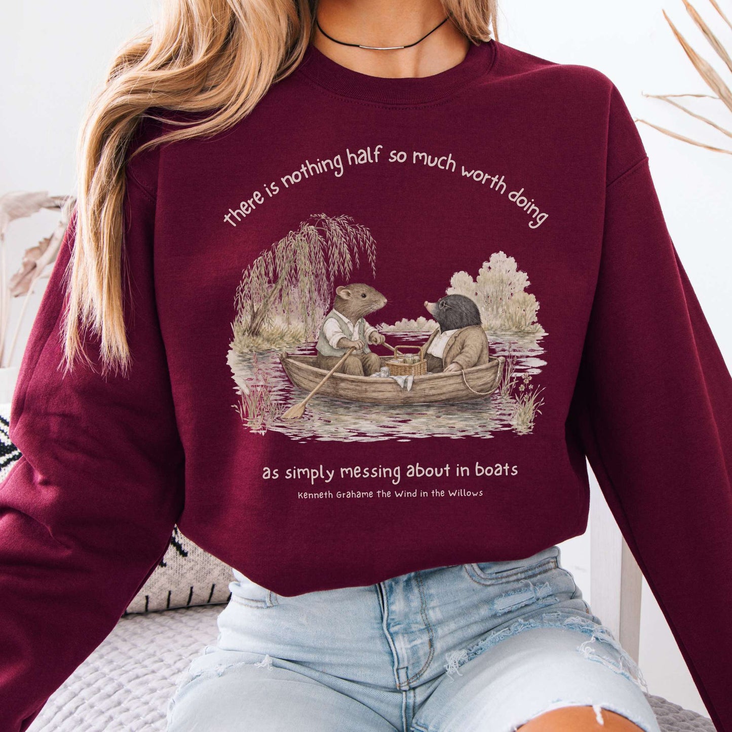 Nothing Half So Much Worth Doing The Wind in the Willows Literary Sweatshirt